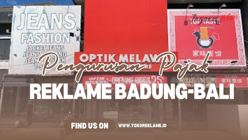 Pajak Reklame Badung Terdekat
